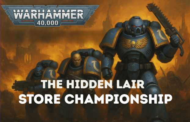 🔥 Gear Up for Glory: Warhammer 40K Store Championship at The Hidden Lair!