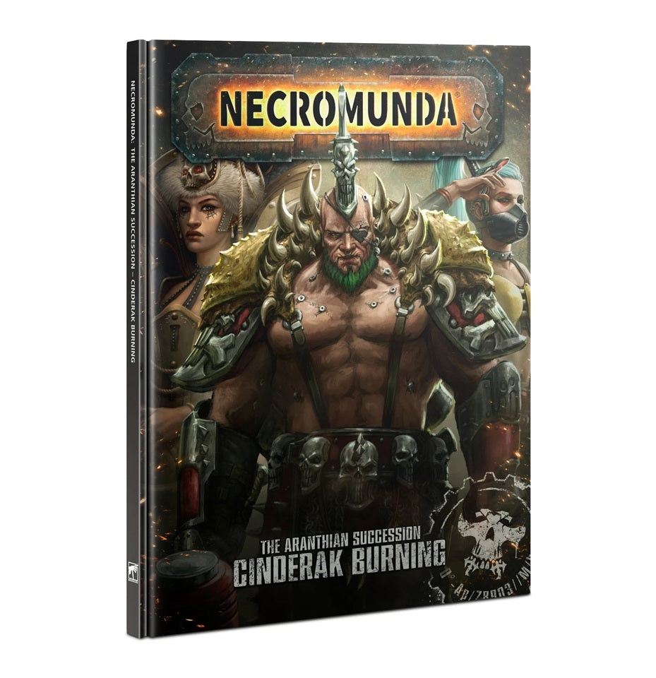 Necromunda: The Aranthian Succession - Cinderak Burning GAW 301-08