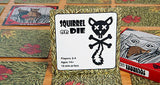 Squirrel or Die ATG FB020