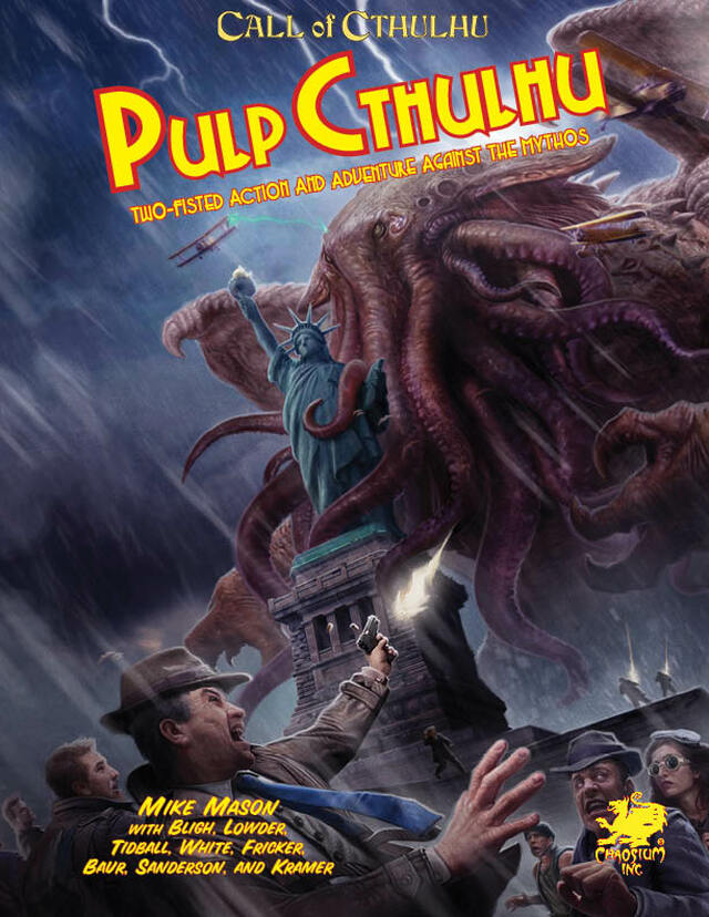 Call of Cthulhu RPG: Pulp Cthulhu - Two-Fisted Action & Adventure Against The Mythos (Hardcover) CHA 23107-H