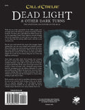 Call of Cthulhu RPG: Dead Light & Other Dark Turns CHA 23159