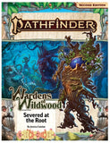 Pathfinder RPG: Adventure Path - Wardens of Wildwood Part 2 of 3 - Severed at the Root (P2)