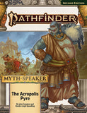 Pathfinder RPG: The Acropolis Pyre (Myth-Speaker 1 of 3) (P2) PZO 15216-SC