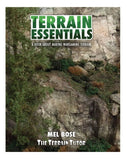 Terrain Essentials: A Book About Making Wargaming Terrain by Mel Bose