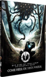 OLD GODS OF APPALACHIA RPG COME HELL OR HIGH WATER