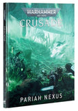 Warhammer 40K: Crusade - Pariah Nexus