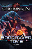 Shadowrun: Borrowed Time (Softcover) CAT 26855