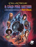 Call of Cthulhu RPG: Pulp Cthulhu - Cold Fire Within (Hardcover) CHA 23162-H