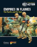 Empires in Flames: The Pacific and the Far East (Paperback): Bolt Action Theatre Book WLG WGB-13